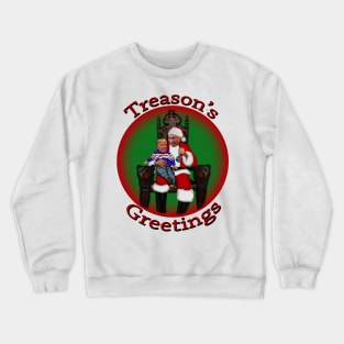 Treason's Greetings - Merry Christmas from Vlad and Don Crewneck Sweatshirt